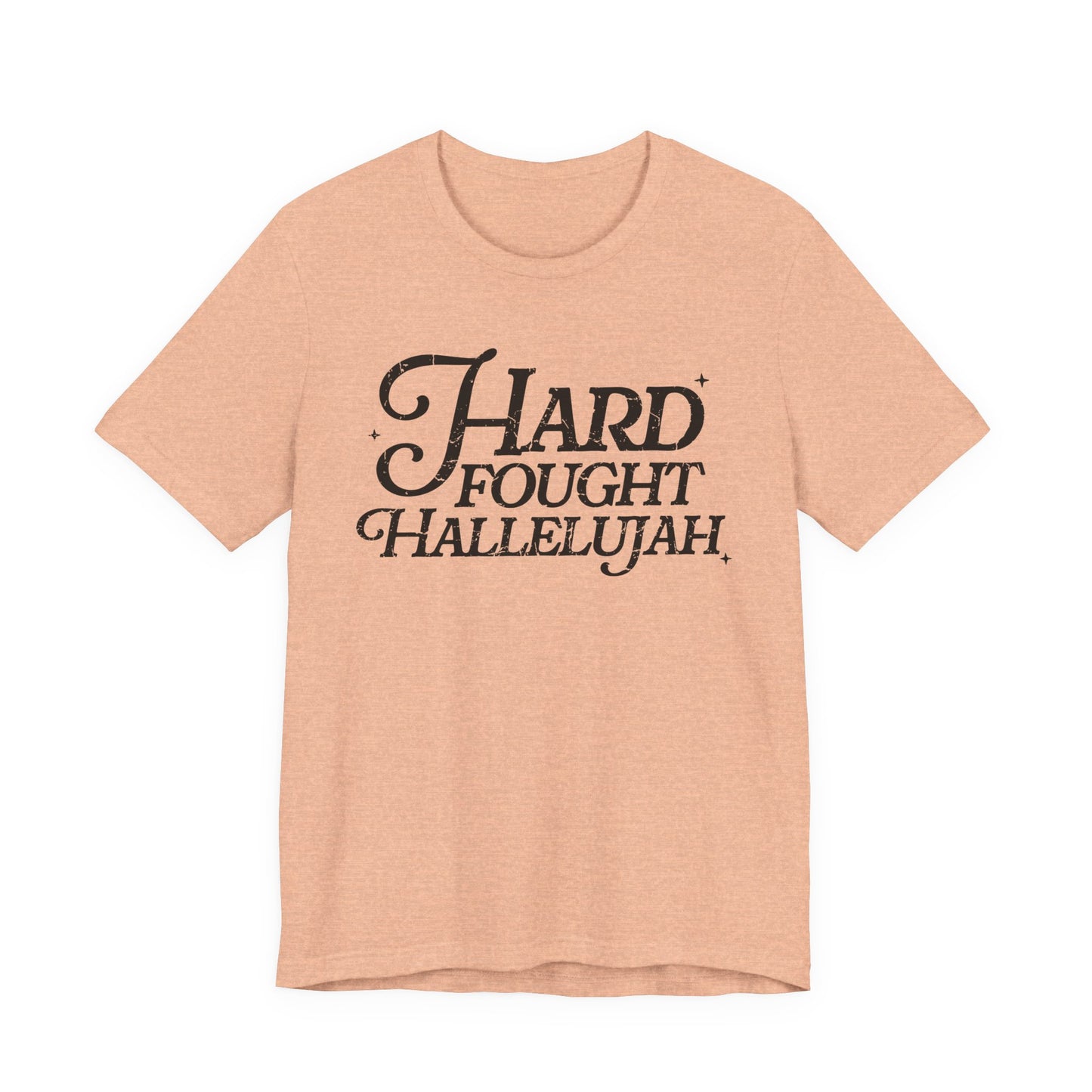 Hard Fought Hallelujah Tee, Unisex T-Shirt, Inspirational Shirt, Everyday Wear, Gift for Music Lovers, Casual Style