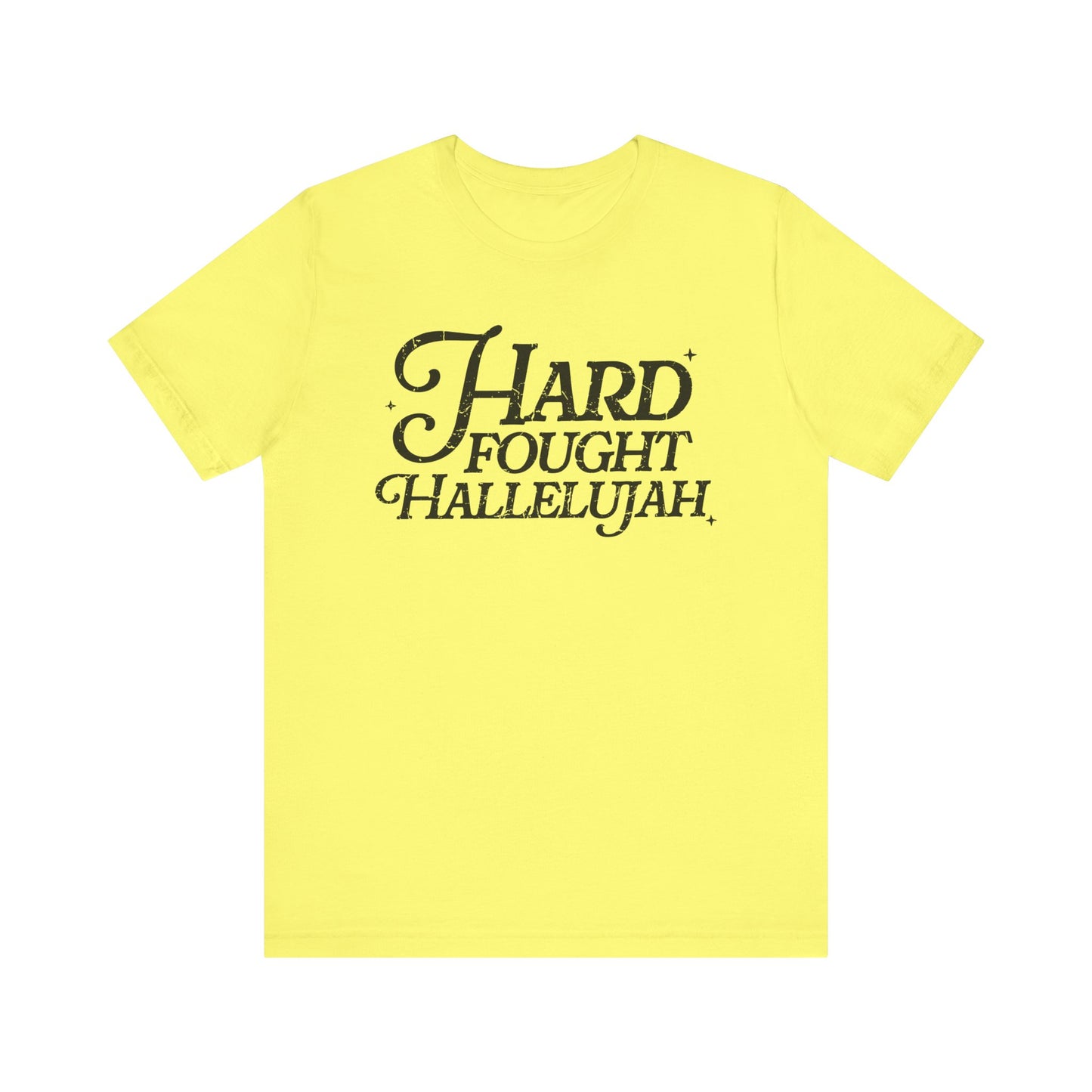 Hard Fought Hallelujah Tee, Unisex T-Shirt, Inspirational Shirt, Everyday Wear, Gift for Music Lovers, Casual Style