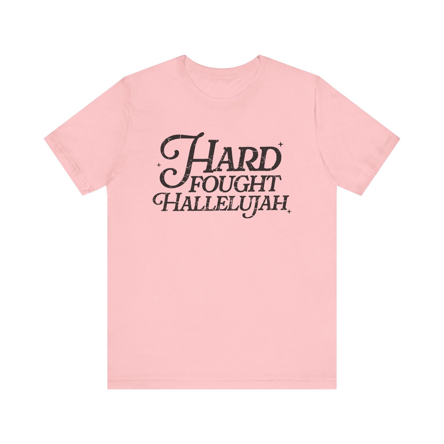 Hard Fought Hallelujah Tee, Unisex T-Shirt, Inspirational Shirt, Everyday Wear, Gift for Music Lovers, Casual Style