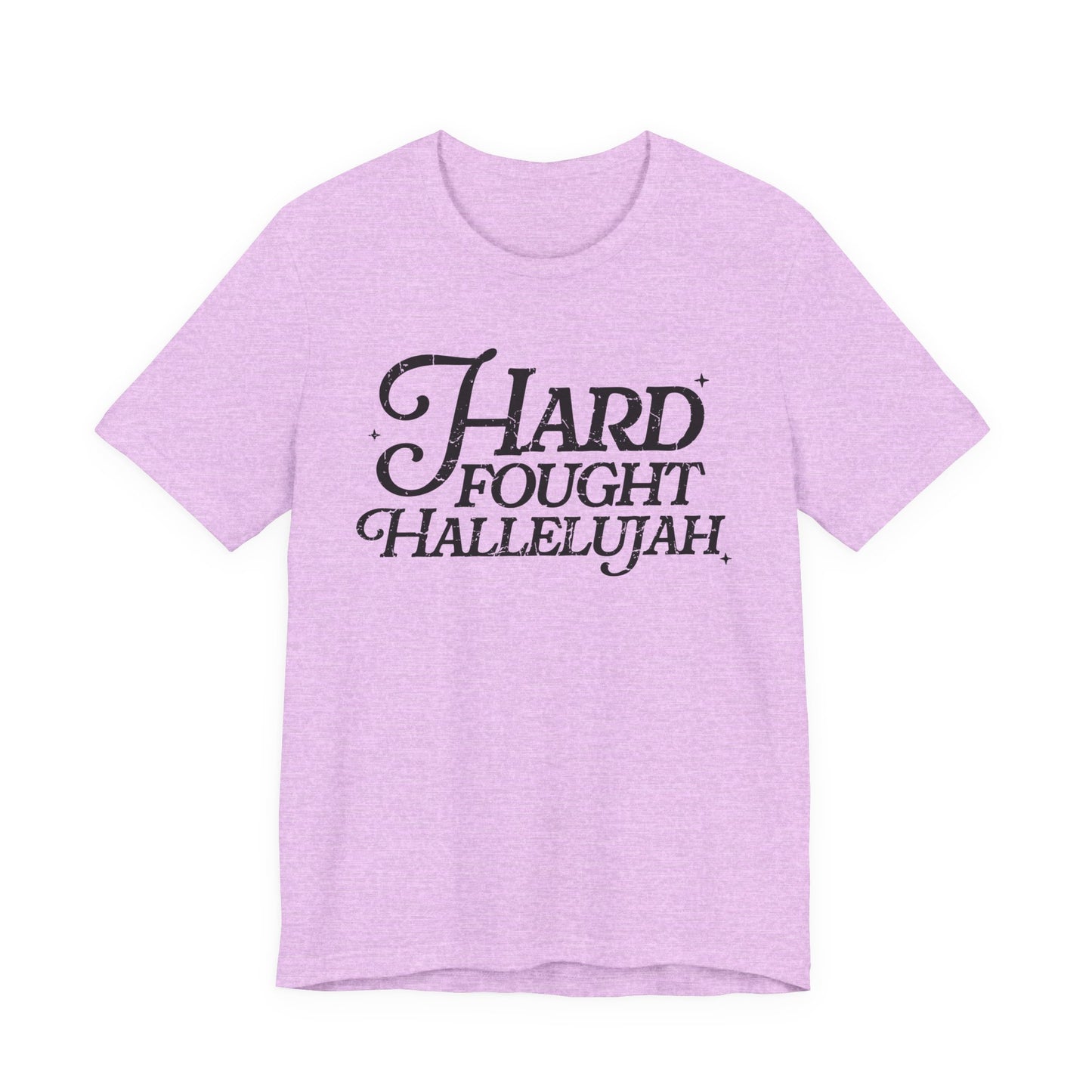 Hard Fought Hallelujah Tee, Unisex T-Shirt, Inspirational Shirt, Everyday Wear, Gift for Music Lovers, Casual Style