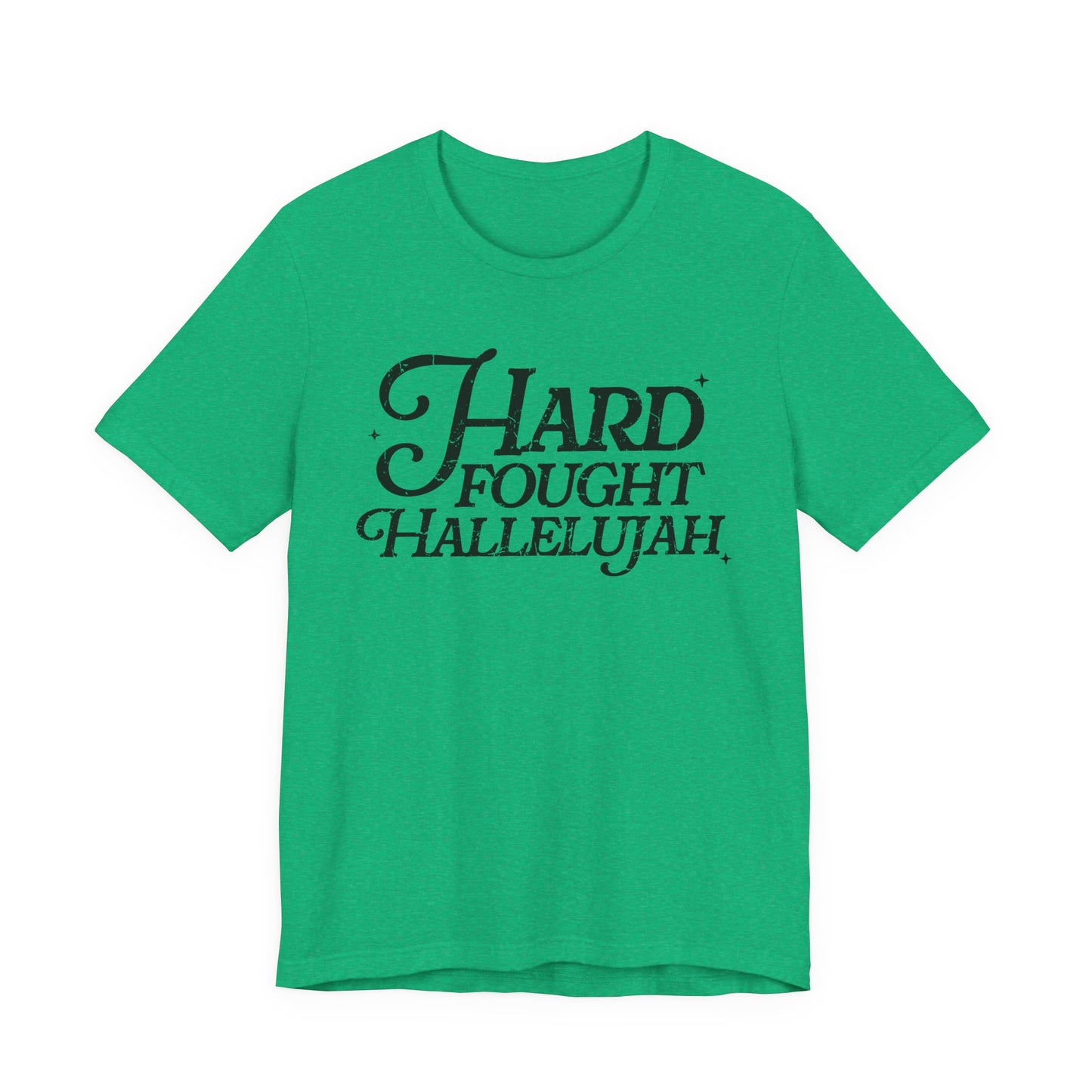 Hard Fought Hallelujah Tee, Unisex T-Shirt, Inspirational Shirt, Everyday Wear, Gift for Music Lovers, Casual Style